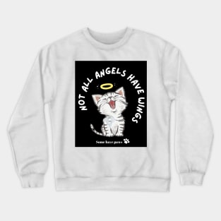 Not all Angels have wings Crewneck Sweatshirt